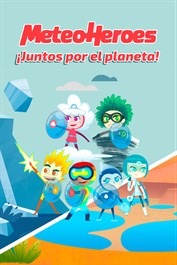 MeteoHeroes ¡Juntos por el planeta!